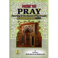 How to Pray According to Muhammad ﷺ