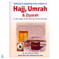 Hajj, Umrah & Ziyarah – A Complete Guide According to the Qur'an & Sunnah